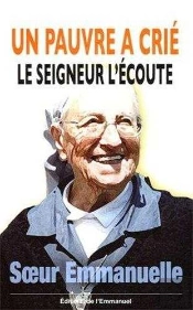 Un Pauvre A Crié, Le Seigneur L'Écoute