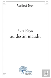 Un Pays Au Destin Maudit