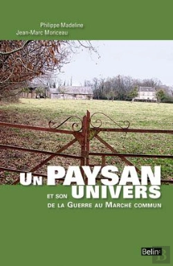 Bertrand.pt - Un Paysan Et Son Univers ; De La Guerre Au Marché Commun