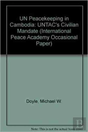 Un Peacekeeping In Cambodia