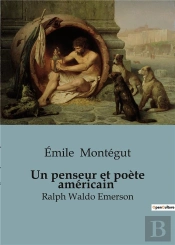 Un Penseur Et Poete Americain - Ralph Waldo Emerson