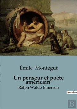 Bertrand.pt - Un Penseur Et Poete Americain - Ralph Waldo Emerson