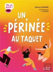 Un Périnée Au Taquet