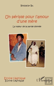 Un Périple Pour L'Amour Dune Mère ; La Valeur De La Parole Donnée