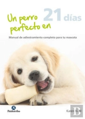 Un Perro Perfecto En 21 Días