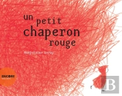 Un Petit Chaperon Rouge