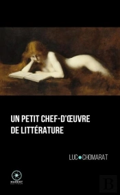Un Petit Chef-D'Oeuvre De Litterature - 2e Edition