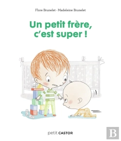 Bertrand.pt - Un Petit Frère, C'Est Super !