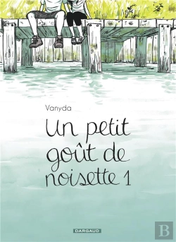 Bertrand.pt - Un Petit Goût De Noisette Tome 1