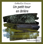 Un Petit Tour En Brière