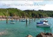 Un Petit Tour En Cotes D Armor Calendrier Mural 2018 Din A3 Horizontal