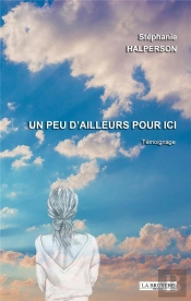 Un Peu D'Ailleurs Pour Ici
