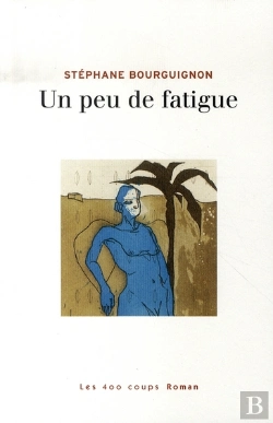 Bertrand.pt - Un Peu De Fatigue