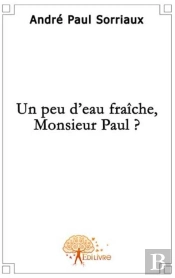 Un Peu D'Eau Fraîche, Monsieur Paul?
