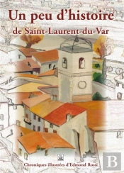 Un Peu D'Histoire De Saint-Laurent-Du-Var
