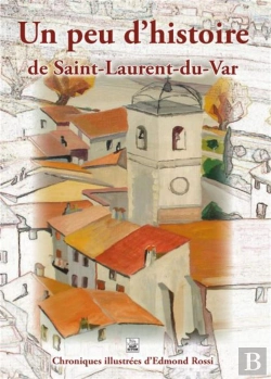 Bertrand.pt - Un Peu D'Histoire De Saint-Laurent-Du-Var