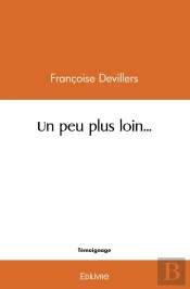 Un Peu Plus Loin... : Carnet De Route