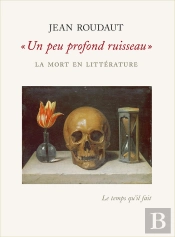 'Un Peu Profond Ruisseau' ; La Mort En Littérature