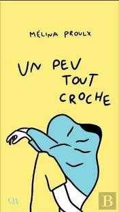 Un Peu Tout Croche