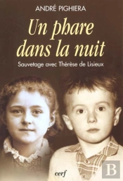 Un Phare Dans La Nuit ; Histoire D'Un Sauvetage Avec Therese De Lisieux