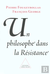 Un Philosophe Dans La Resistance