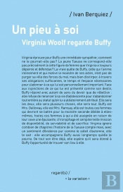 Un Pieu À Soi. Virginia Woolf Regarde Buffy