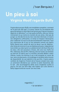 Bertrand.pt - Un Pieu À Soi. Virginia Woolf Regarde Buffy