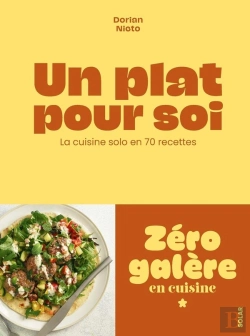 Bertrand.pt - Un Plat Pour Soi : La Cuisine Solo En 70 Recettes