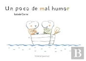 Un Poco De Mal Humor