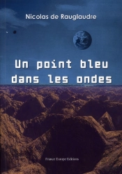 Un Point Bleu Dans Les Ondes