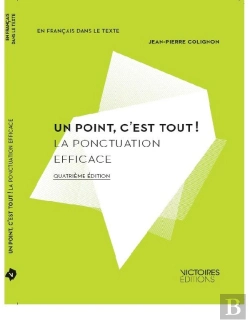 Bertrand.pt - Un Point C'Est Tout ! La Ponctuation Efficace (4e Édition)