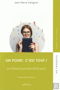 Bertrand.pt - Un Point C'Est Tout ! La Ponctuation Efficace