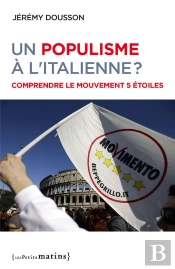 Un Populisme À L'Italienne ? Comprendre Le Mouvement 5 Étoiles