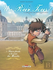 Un Pour Tous ! La Jeunesse Des Mousquetaires Tome 2 : Saison Froide À La Cour Des Miracles