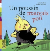 Un Poussin De Mauvais Poil