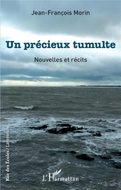 Bertrand.pt - Un Précieux Tumulte ; Nouvelles Et Récits
