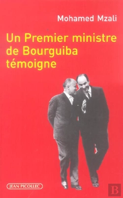 Bertrand.pt - Un Premier Ministre De Bourguiba Témoigne