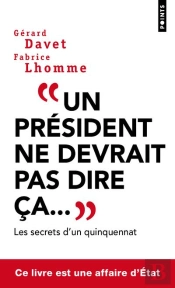 Un Président Ne Devrait Pas Dire Ça...