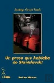 Un Preso Que Hablaba De Stanislavski