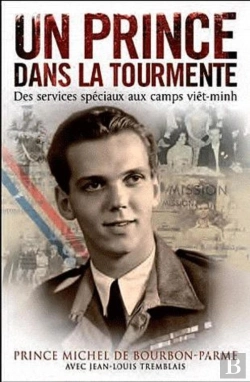 Bertrand.pt - Un Prince Dans La Tourmente ; Des Services Spéciaux Au Camps Viêt-Minh