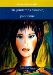 Un Printemps Assassin, Pandemie