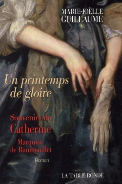 Bertrand.pt - Un Printemps De Gloire ; Souvenirs De Catherine, Marquise De Rambouillet