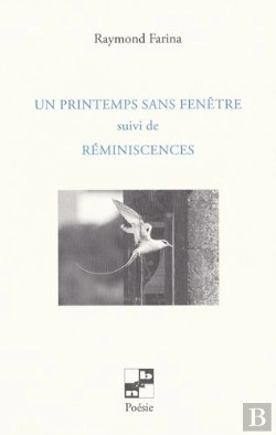 Bertrand.pt - Un Printemps Sans Fenêtre : Réminiscences