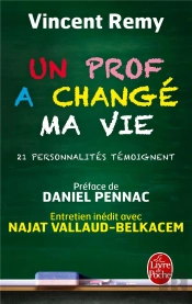 Un Prof A Changé Ma Vie ; 21 Personnalités Témoignent