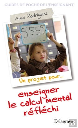Bertrand.pt - Un Projet Pour... Enseigner Le Calcul Mental Réfléchi