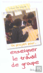 Un Projet Pour Enseigner Le Travail De Groupe