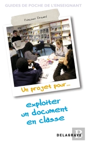 Un Projet Pour... Exploiter Un Document En Classe
