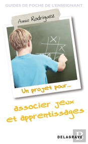 Un Projet Pour...Associer Jeux Et Apprentissages