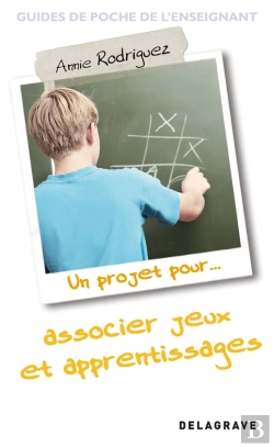 Bertrand.pt - Un Projet Pour...Associer Jeux Et Apprentissages