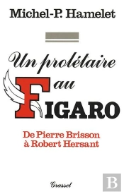 Un Prolétaire Au Figaro